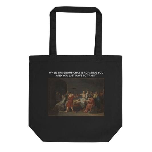 Socrates: When the group chat is roasting you - Eco Tote Bag